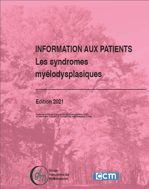 Information aux patients : syndromes myelodysplasiques ( édition 2021)